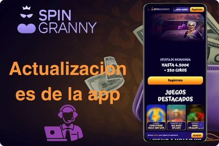 Actualizaciones automáticas y servicio de soporte de la aplicación Spin Granny Casino Android con chat en vivo